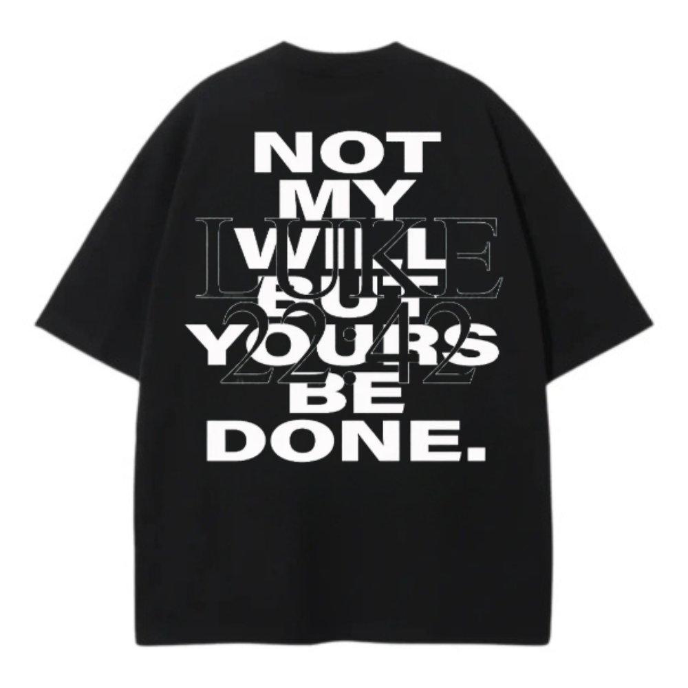 LUKE 22:42 OVERSIZE TEE