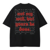 NOT MG WILL, BUT YOURS BE DONE. OVERSIZE TEE
